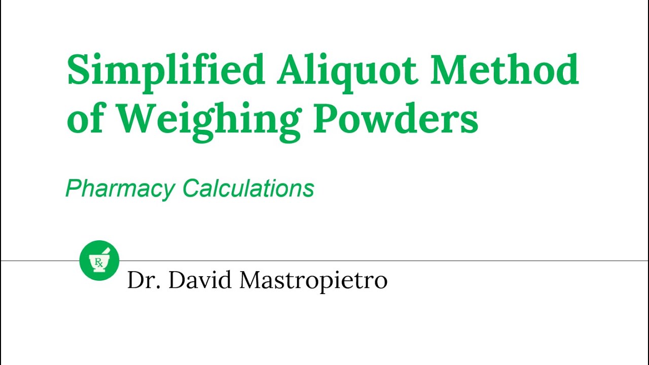 Simplified Aliquot Method of Weighing Powders YouTube