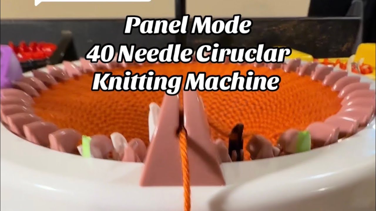 Panel Mode Tips | Sentro 40 Needle Circular Knitting Machine