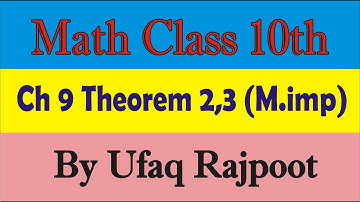 Math Class 10th Ch 9 Theorem 2, 3 (Most Imp)