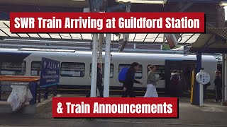 SWR TRAIN ARRIVING AT GUILDFORD RAILWAY STATION & TRAIN ANNOUNCEMENTS #train #trainvideo #railway
