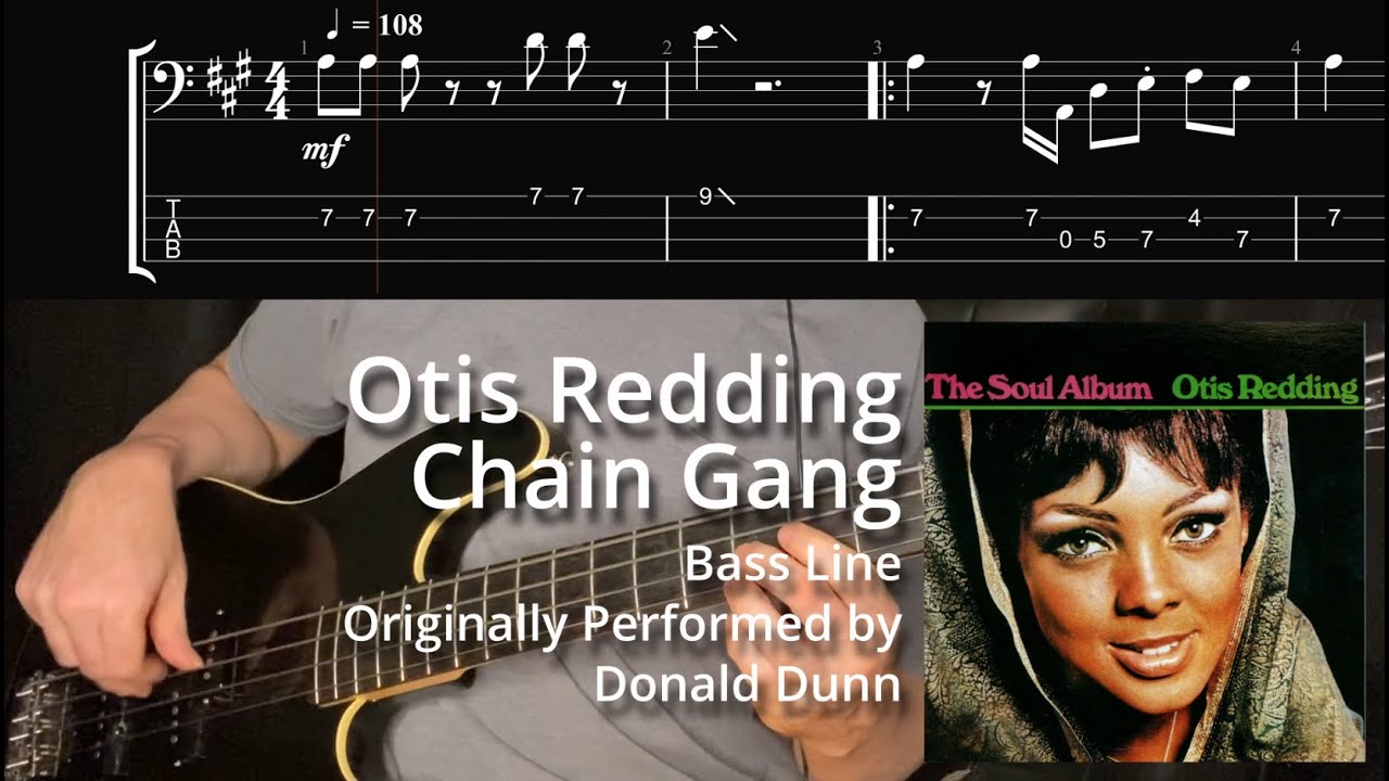 Otis Redding Chain Gang (Bass Line w/ Tabs and Standard Notation