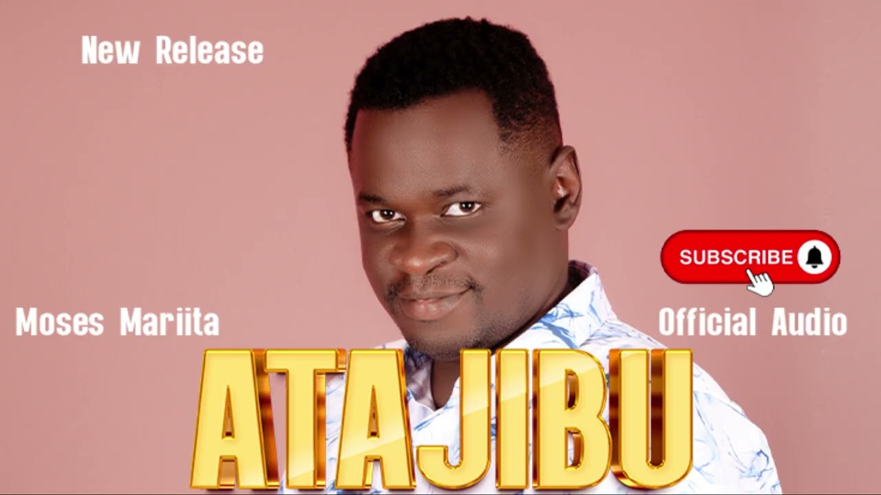 ATAJIBU BY MOSES MARIITA (Official Audio)