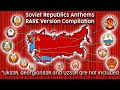 Soviet Republics Anthems RARE Version Compilation *Uzbek,Georgian and Ukrainian SSR are not included