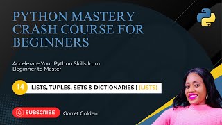 Python Mastery Crash Course for Beginners | Python Lists