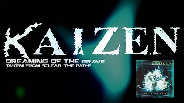 KAIZEN   Dreaming of the grave   Clear the path   2003