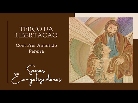Terço da Libertação   - 03 de Abril 