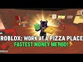 How to Make Money FAST Working at a Pizza Place in Roblox