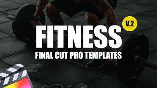 Fitness Pack Update V.2 - Final Cut Pro Templates / Over 40 New Templates