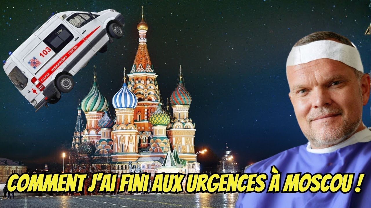Comment j’ai fini aux urgences à Moscou !