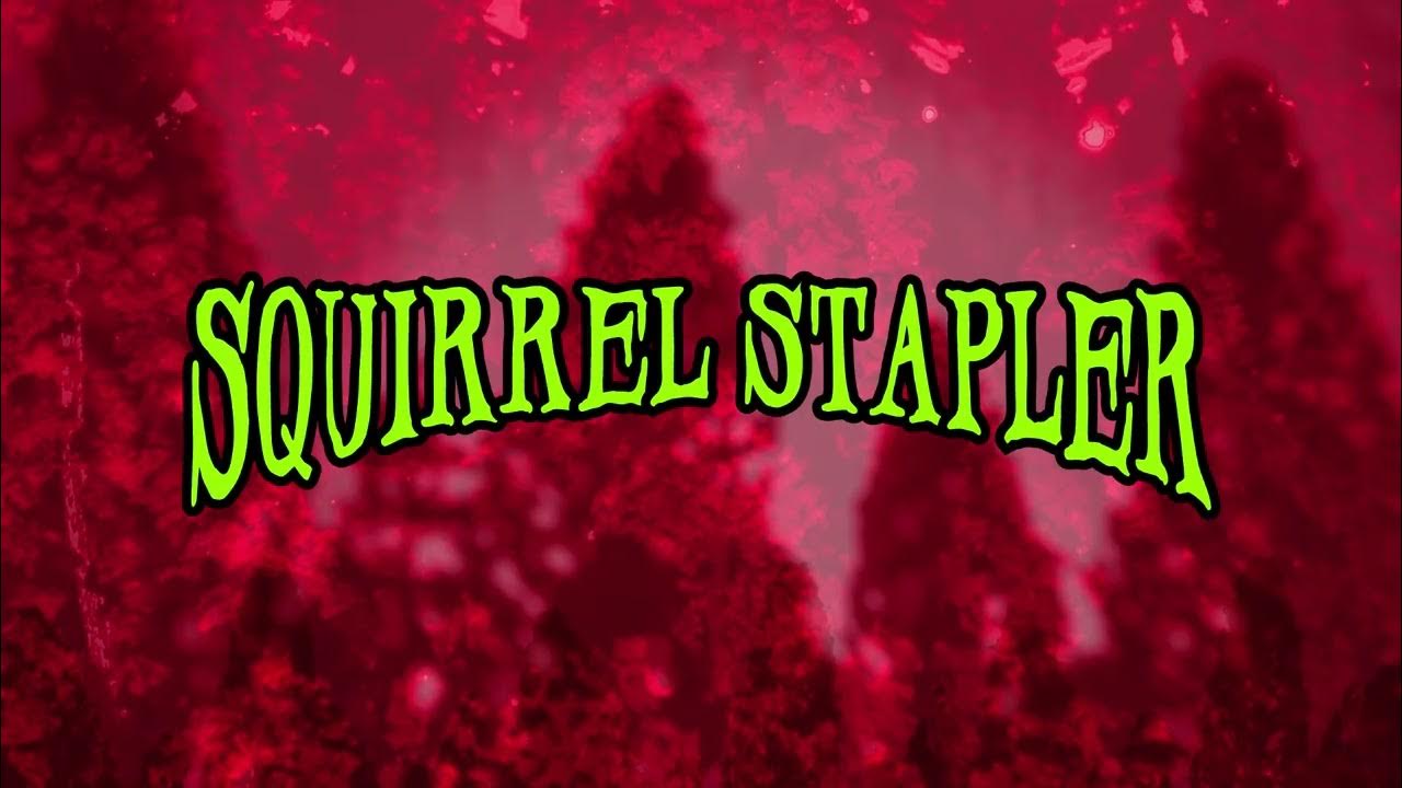 Squirrel Stapler Launch Trailer (2023) YouTube