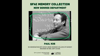 SFAI Memory Collection: Paul Kos in Conversation