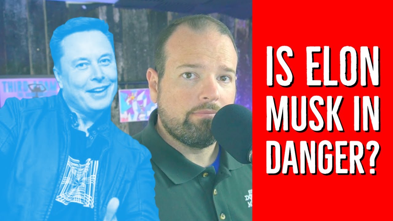 Is Elon Musk in Danger? - YouTube