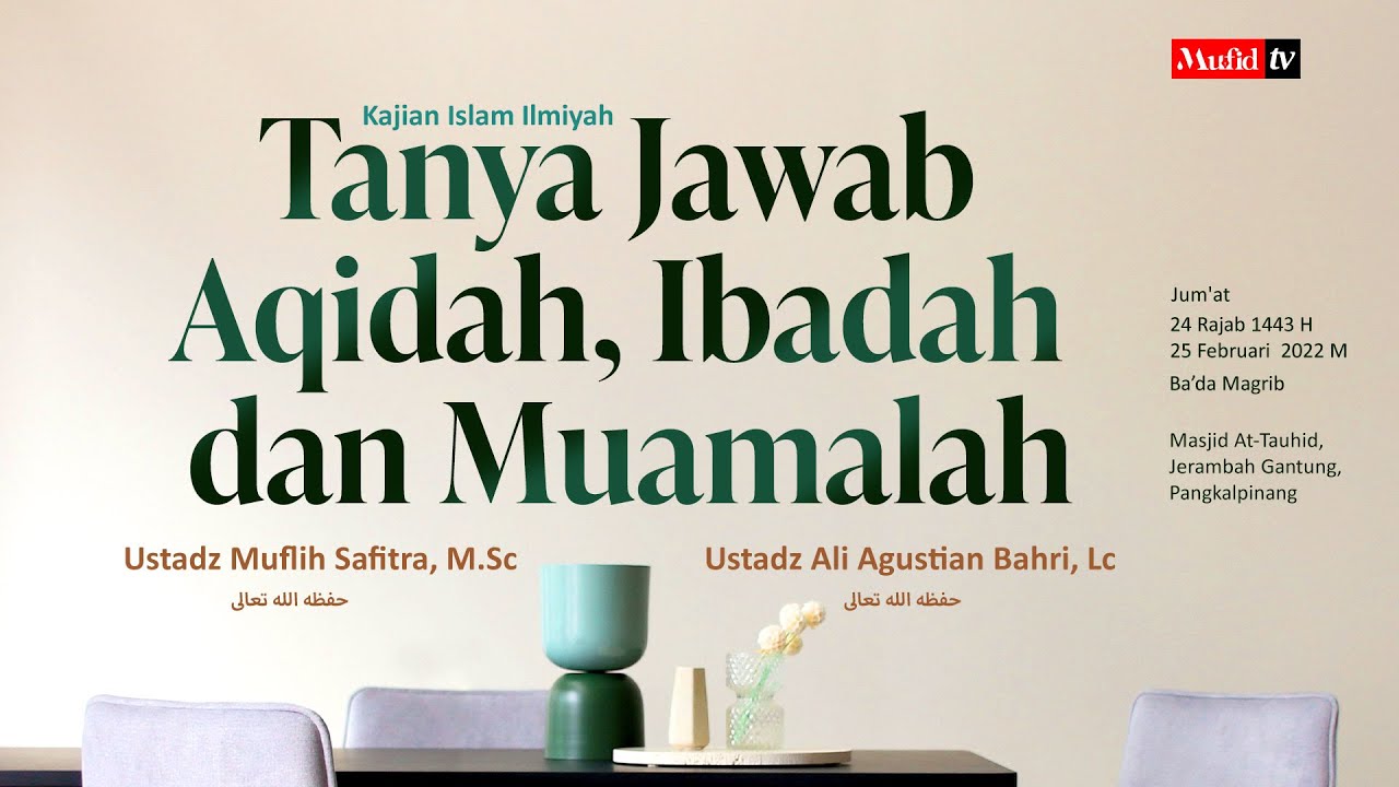 ⁣Tanya Jawab Aqidah, Ibadah & Muamalah | Ustadz Muflih Safitra, M.Sc & Ustadz Ali Agustian Ba