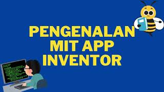 Pengenalan MIT App Inventor & Tutorial Hello World