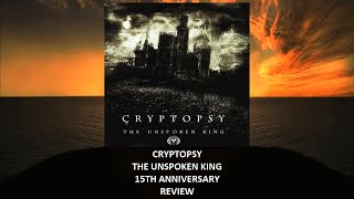 Cryptopsy - The Unspoken King 15th anniversary REVIEW