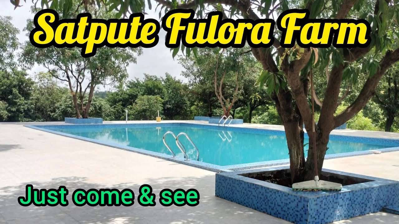 Satpute Fulora Farm - Asnoli || Perfect Staycation near Mumbai || Do visit us !!