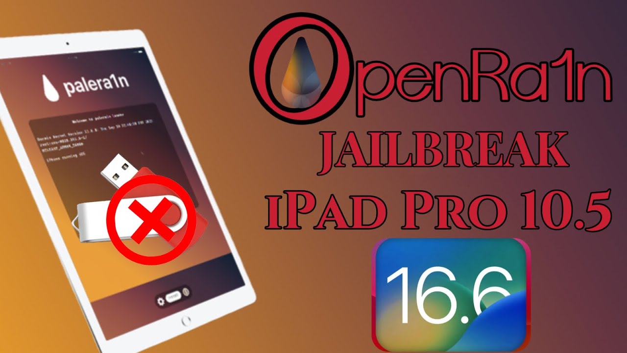 [ROOTFUL] Openra1n Windows/Palera1n Jailbreak iPad Pro 10.5 No USB/No