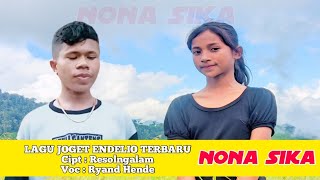 NONA SIKA//Lagu joget Ende lio Terbaru By Riand Hende 2024(Video )