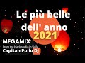 MIX E REMIX DELL' ANNO I tormentoni dell'anno solo le più belle -   CAPODANNO 2021 - hit 2021 - 2020