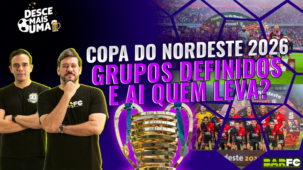 DESCE MAIS UMA #64 - COPA DO NORDESTE 2026: COMPETIÇÃO GANHA EM EQUILIBRIO OU PERDE SEM O BAHIA?