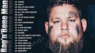 Rag'n'Bone Man As Melhores Músicas - Rag'n'Bone Man Album Completo