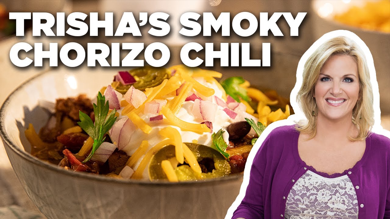 Trisha Yearwood's Smoky Chorizo Chili Trisha's Southern Kitchen Food Network YouTube