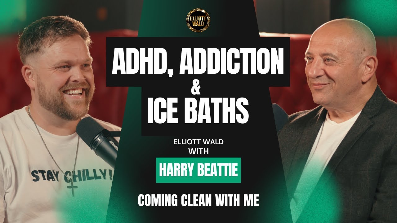 Harry Beattie - ADHD, Addiction & Ice Baths