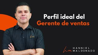 Perfil del gerente de ventas: Funciones,  habilidades y responsabilidades.