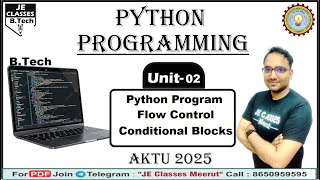 #04 PYTHON PROGRAMMING B.Tech 2nd Year Class | AKTU Python Programming | JE CLASSES Unit-02 Lec-01