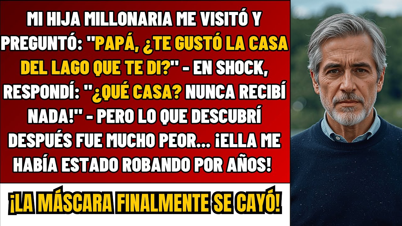 Mi Hija Millonaria Me Visitó Y Preguntó: 'Papá, ¿Te Gustó La Casa Que Te Regalé?' –NUNCA VI ESA CASA