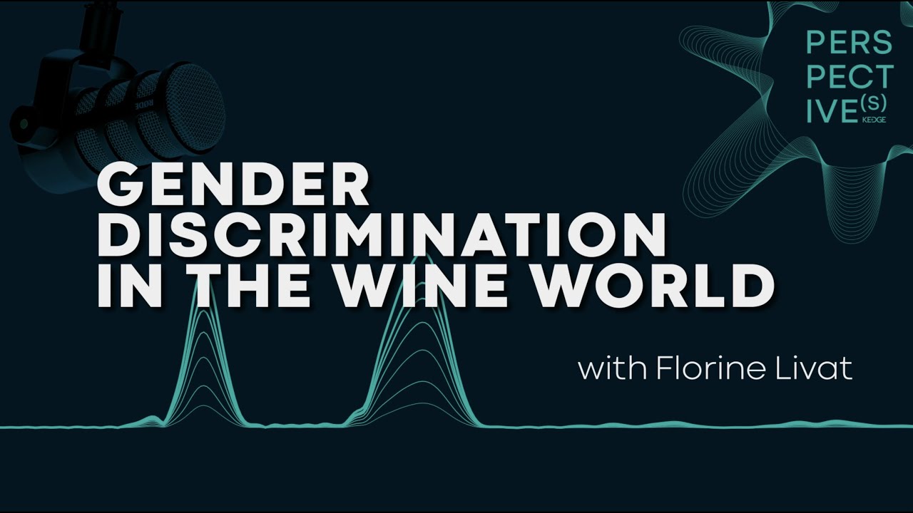 Perspective(s) — Episode 2 — Gender discrimination in the wine world