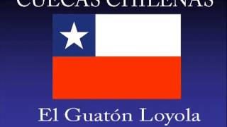 Video thumbnail of "El Guaton Loyola   Cueca Chilena1]"