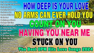 Best OPM Love Songs 2024 - Classic OPM All Time Favorites Love Songs - Oldies But Goodies Love Songs