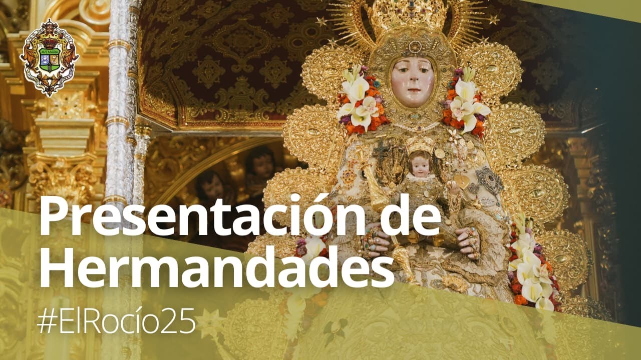 #ElRocío25 | En directo - Presentación de Hermandades