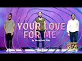 Your love for me  lifepoint kids worship with motions