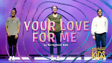 Your Love For Me | LifePoint Kids Worship with Motions