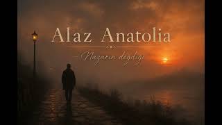 Alaz Anatolia - Nazarın Değdiği (Akustik)