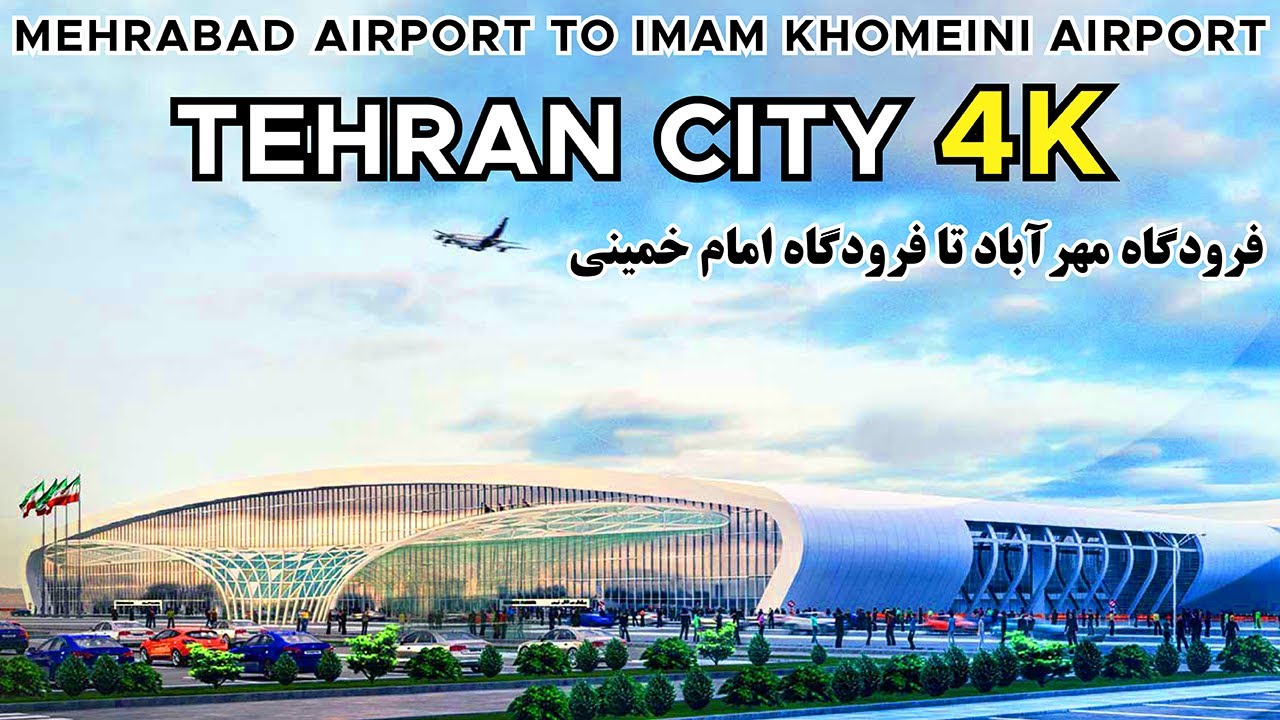 Tehran City 4K, Iran, Mehrabad Airport to Imam Khomeini International