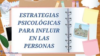 Trucos psicológicos para influir en las personas