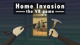 VR Burglary is Fun - The Break In
