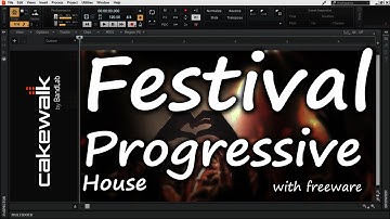 Making Festival Progressive (House) with freeware | EDM in Cakewalk by Bandlab