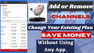 Airtel DTH TV Channel Add and Remove Kaise Kare | Change DTH Pack | Save Money | Full Details screenshot 2
