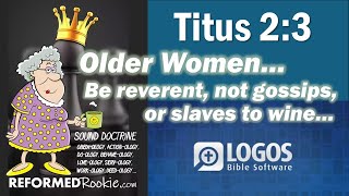Titus 2:3: Older women