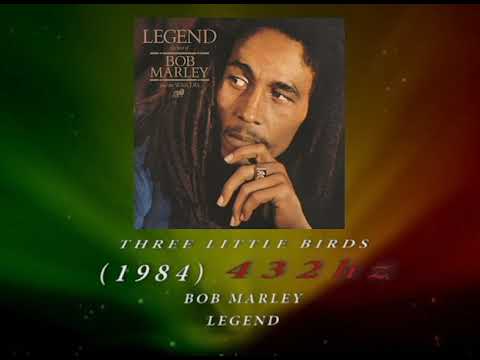 Bob Marley Three Little Birds 432hz