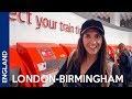 London-Birmingham: First time riding a train in the UK