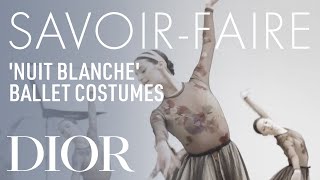 The Savoir-Faire Behind the Costumes for the Ballet ‘Nuit Blanche’ with Dior