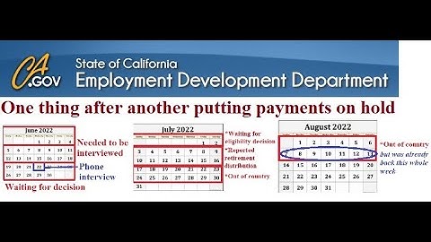 CA EDD - Unemployment - 11 Weeks in a Row Certifications Put Pending - Reasons/Situations Why
