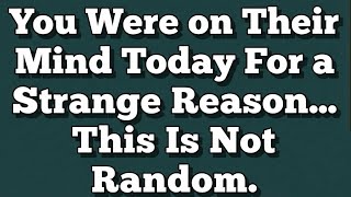 Download Lagu ✝️ You Were on Their Mind Today for a Strange Reason... This Is Not Random MP3