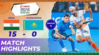 Hero Asia Cup Rajgir Bihar 2025 Highlights | Match 12: India 15-0 Kazakhstan | Rajgir Bihar