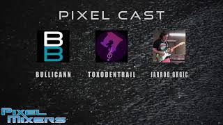 Pixel Cast Episode 4 - Video Making and Movie Inaccuracies
